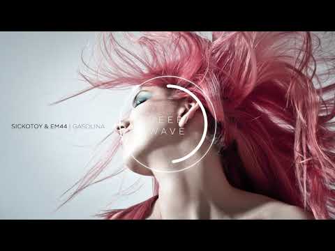 SICKOTOY feat. EM44 - Gasolina