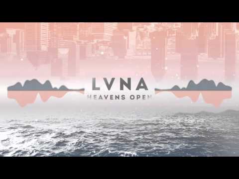 LVNA - Heavens Open