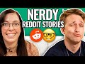 Getting Nerdy w/ Swell Entertainment | Reading Reddit Stories