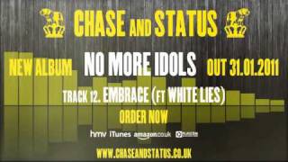Chase &amp; Status - &#39;No More Idols&#39; - 12 - &#39;Embrace&#39; Ft. White Lies