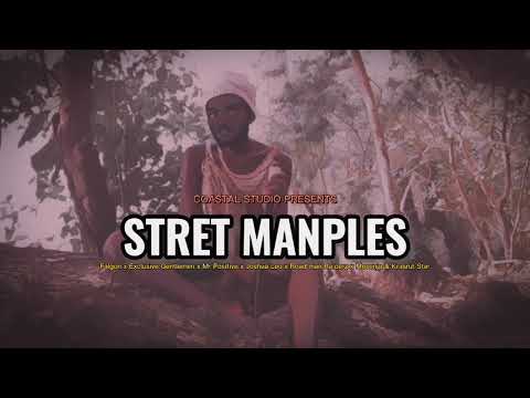 Stret Manples Falgon Ft. Exclusive Gentleman XWakin Positive X Joshua Leo X Mezenja X Krasrut Star