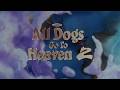 All Dogs Go To Heaven 2 Theatrical Trailer 35mm 4K November 22 1995