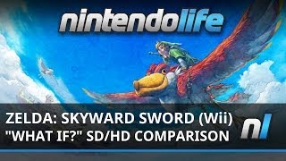 The Legend of Zelda: Skyward Sword (Wii) What Could A HD Version Look Like?
