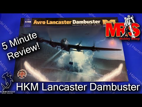 HK Models 1/48 Avro Lancaster Dambuster | 5 Minute Reivew