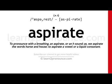 Pronunciation of Aspirate | Definition of Aspirate