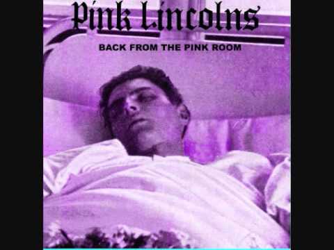 Pink Lincolns - 