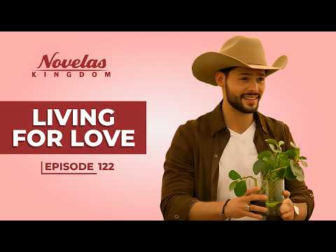 Living For Love | Episode - 122 | (English Dubbed) Mexican Novela Series