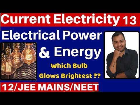 Current Electricity 13 : Electrical Power and Energy I Which BULB Glows Brighter ?JEE/NEET Video