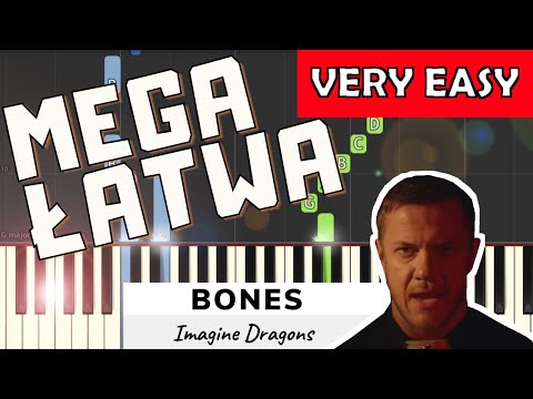 🎹 Bones (Imagine Dragons) - Piano Tutorial (MEGA ŁATWA wersja) 🎵 NUTY W OPISIE 🎼