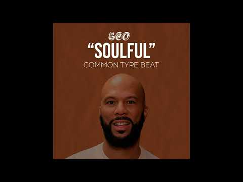 [CLASSIC] Common Type Beat - "Soulful" -  86BPM