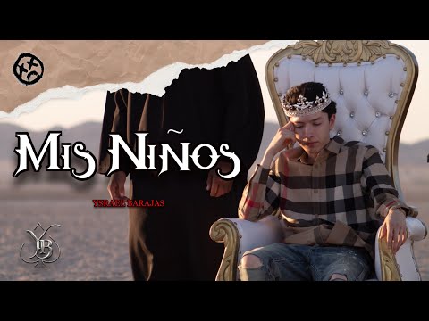 Ysrael Barajas - Mis Niños (Video Oficial)