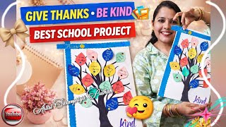 Give 🙏 Thanks & Be Kind 🌸| Gratitude Tree School Project | DIY with Explanation #diy