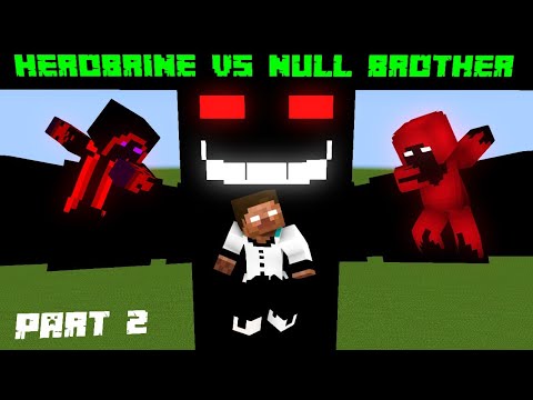 Part 2 Monster School : Herobrine vs Null Brothers - (Sad Story) Minecraft Animation