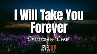 I Will Take You Forever - Christopher Cross (Karaoke Version)