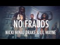 Nicki Minaj - No Frauds ft. Drake & Lil Wayne (Instrumental)