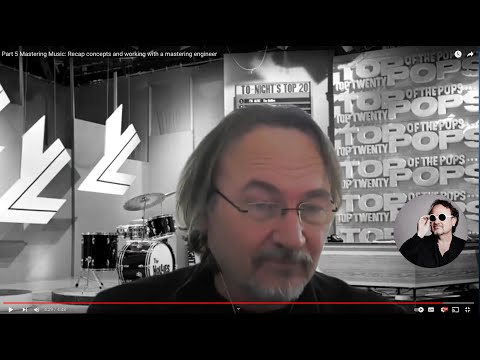 Part 5 Mastering Music: Recap concepts and working with a mastering engineer