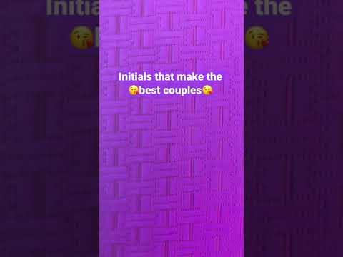 Initials that make the best couples pt.11💕