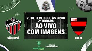 SÃO JOSÉ vs TREM | Amapazão Sicredi 2026 | AO VIVO COM IMAGEM | 2ª RODADA
