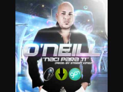 NACI PARA TI   O'NEILL