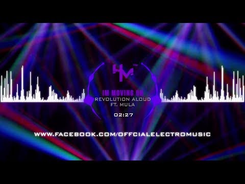 Revolution Aloud ft. Mula - Im Moving On