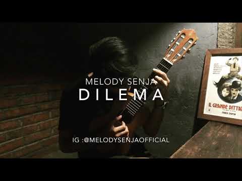Dilema - Melody Senja