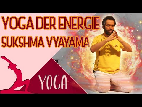 Sukshma Vyayma - Yoga der Energie (für alle Stufen) mit Stefan 09:15 Uhr 14.07.2020