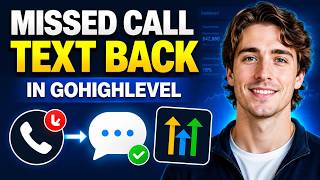How To Set Up Missed Call Text Back GoHighLevel | Step-By-Step Tutorial