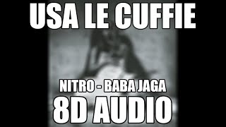 Nitro - Baba Jaga 8D AUDIO 🎧
