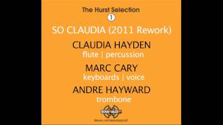 The Hurst Selection 1 CD | So Claudia (2011 Rework)