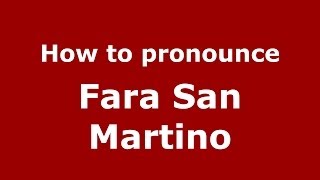 How to pronounce Fara San Martino