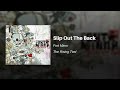 Fort Minor - Slip Out The Back (feat. Mr. Hahn ...