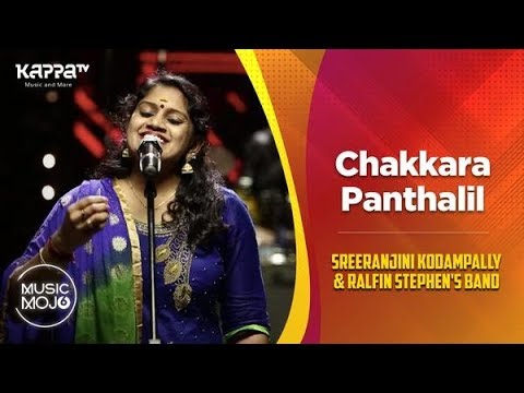 Chakkara Panthalil - Sreeranjini Kodampally & Ralfin Stephen's Band - Music Mojo Season 6 - Kappa TV