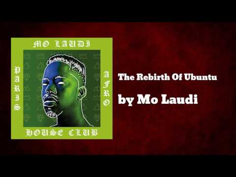 The Rebirth Of Ubuntu - Mo Laudi