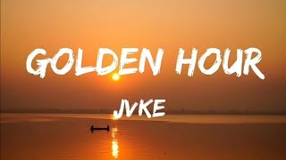 JVKE- GOLDEN HOUR (LYRICS)