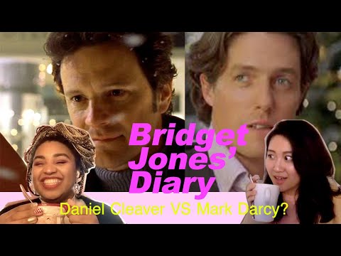 Bridget Jones’ Diary - Daniel Cleaver VS Mark Darcy? Let's talk! - Chix & Flix
