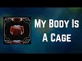 Arcade Fire - My Body Is A Cage (Lyrics)