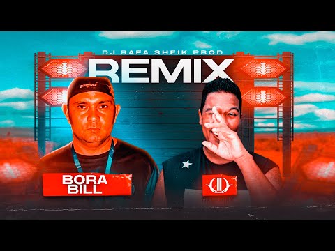 BEAT BORA BILL ((FUNK REMIX)) By. DJ RAFA SHEIK PROD - Dodô Diplomata
