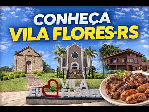 Conheça Vila Flores-RS