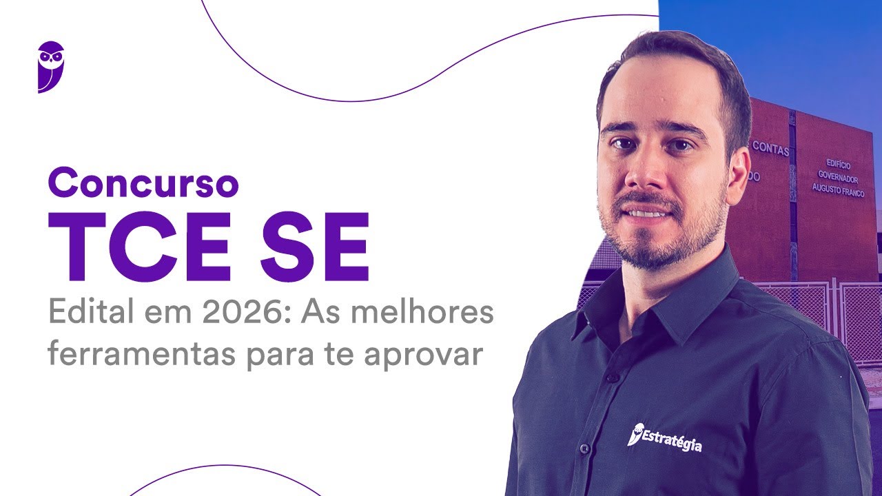 Concurso TCE SE - edital em 2026: As melhores ferramentas para te aprovar
