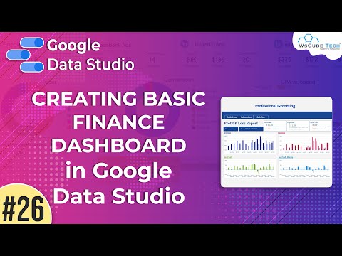 Introduction to Google Data Studio Google Data Studio Part 1 WsCube Tech