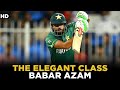 The Elegant Class | King Babar Azam | PCB | MM2L