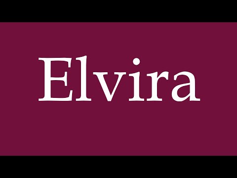 How to Pronounce ''Elvira'' Correctly in German