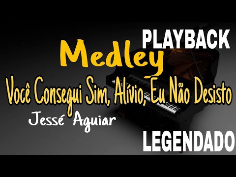 Playback - Medley | Você Consegui Sim, Alívio, Eu Não Desisto [Jessé Aguiar] #comlegenda