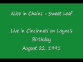 Alice in Chains - Sweet Leaf - 8-22-91 