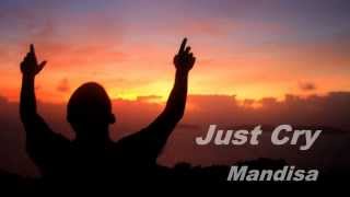 Just cry - Mandisa