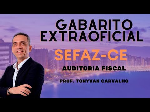 Gabarito Extraoficial SEFAZ-CE - Auditoria Fiscal