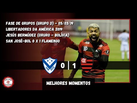 San José-BOL 0 x 1 Flamengo - LIBERTADORES 2019 (Fase de Grupos - Grupo D) - Melhores Momentos