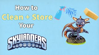 Skylanders: How to CLEAN and STORE Your Figures