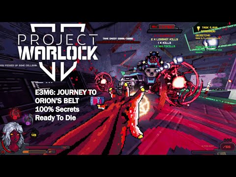 Project Warlock II - E3M6: Journey To Orion's Belt (Ready To Die, 100% Secrets)