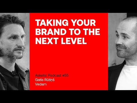 Asketic Podcast #55 Gatis Rutins – Taking Your Brand to the Next Level